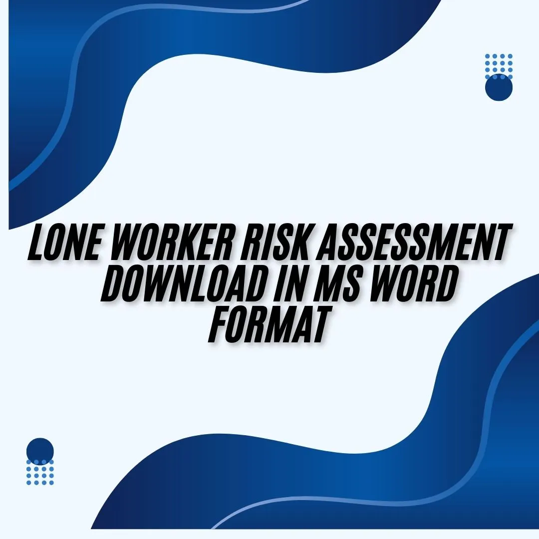 Lone Worker Risk Assessment
