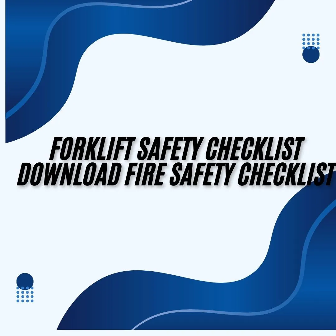Forklift Safety Checklist